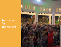 Ramazan Ayı Etkinlikleri